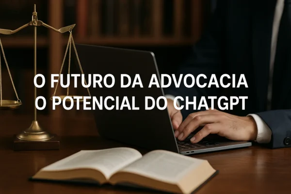 GPT o futuro da advocacia