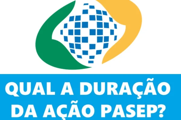 QUAL A DURACAO DA ACAO PASEP