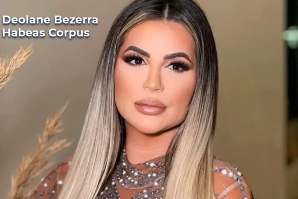 Deolane bezerra Habeas Corpus IMAGEM