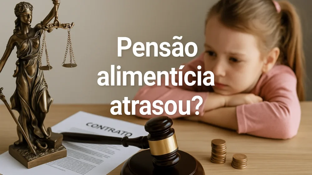 Pensão alimentícia atrasou