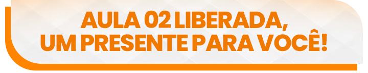 AULA 02 LIBERADA