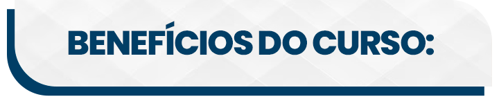 BENEFICIOS DO CURSO
