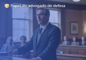 Papel do advogado de defesa 2 artigo