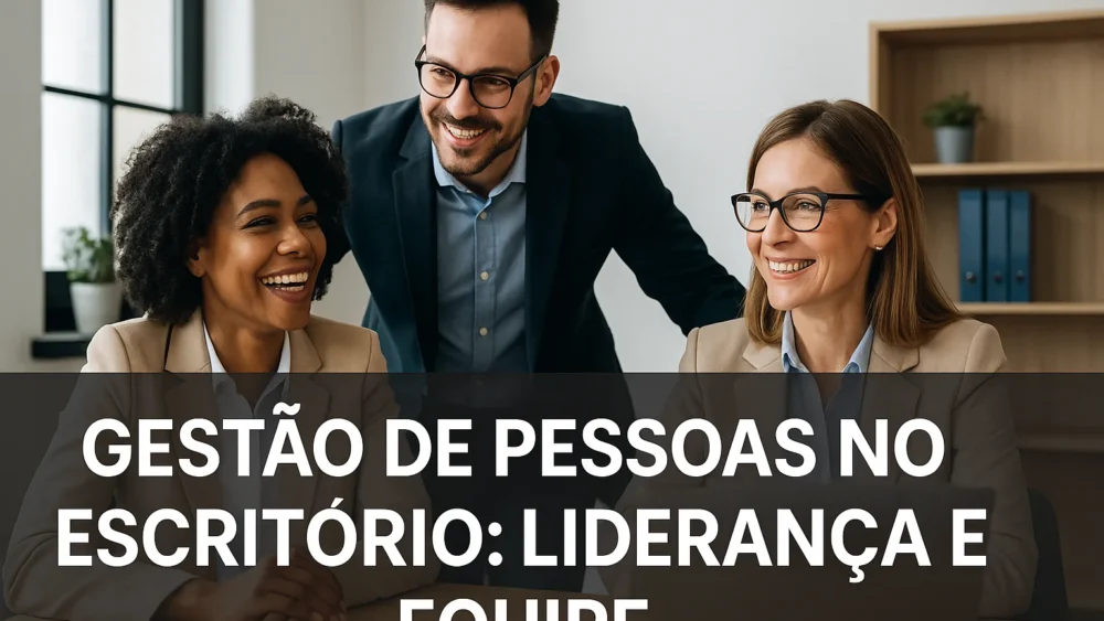 Gestão de Pessoas no Escritório: Liderança e Equipe 1 gestão de pessoas