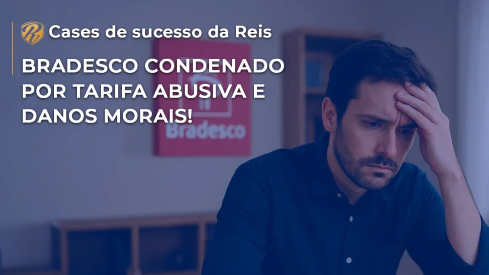 Imagem pessoa bradesco condenado tarifa abusiva