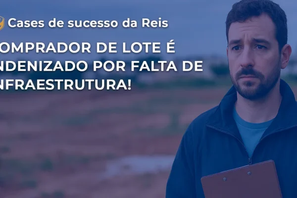 comprador indenizado lote sem infraestrutura