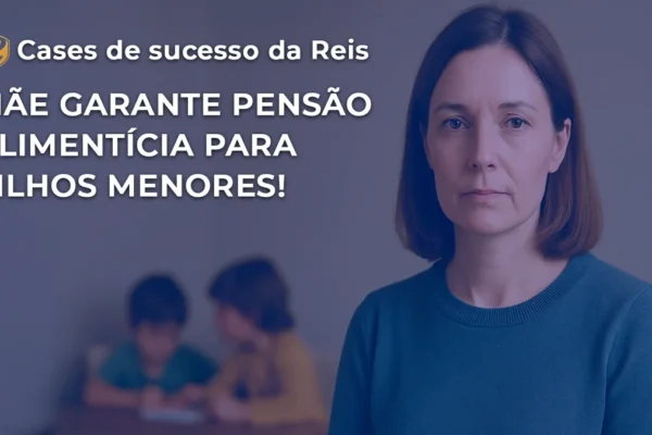 mãe garante pensão alimentícia para filhos menores