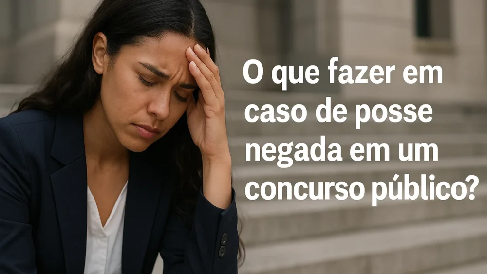 posse negada em concurso público
