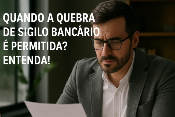 quebra de sigilo bancário