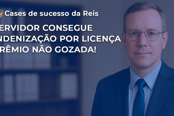 servidor licença prêmio não gozada