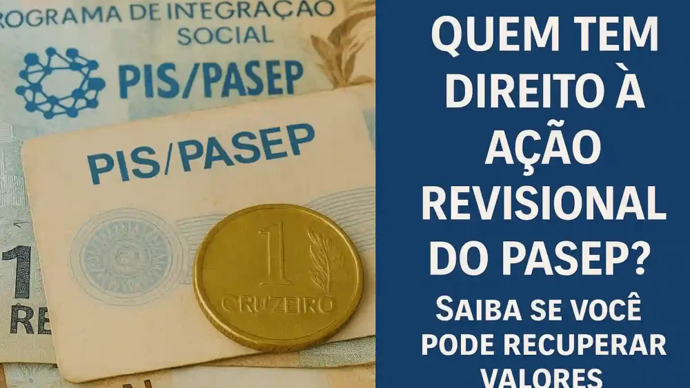 Quem Tem Direito à Ação Revisional do PASEP? 1 711223