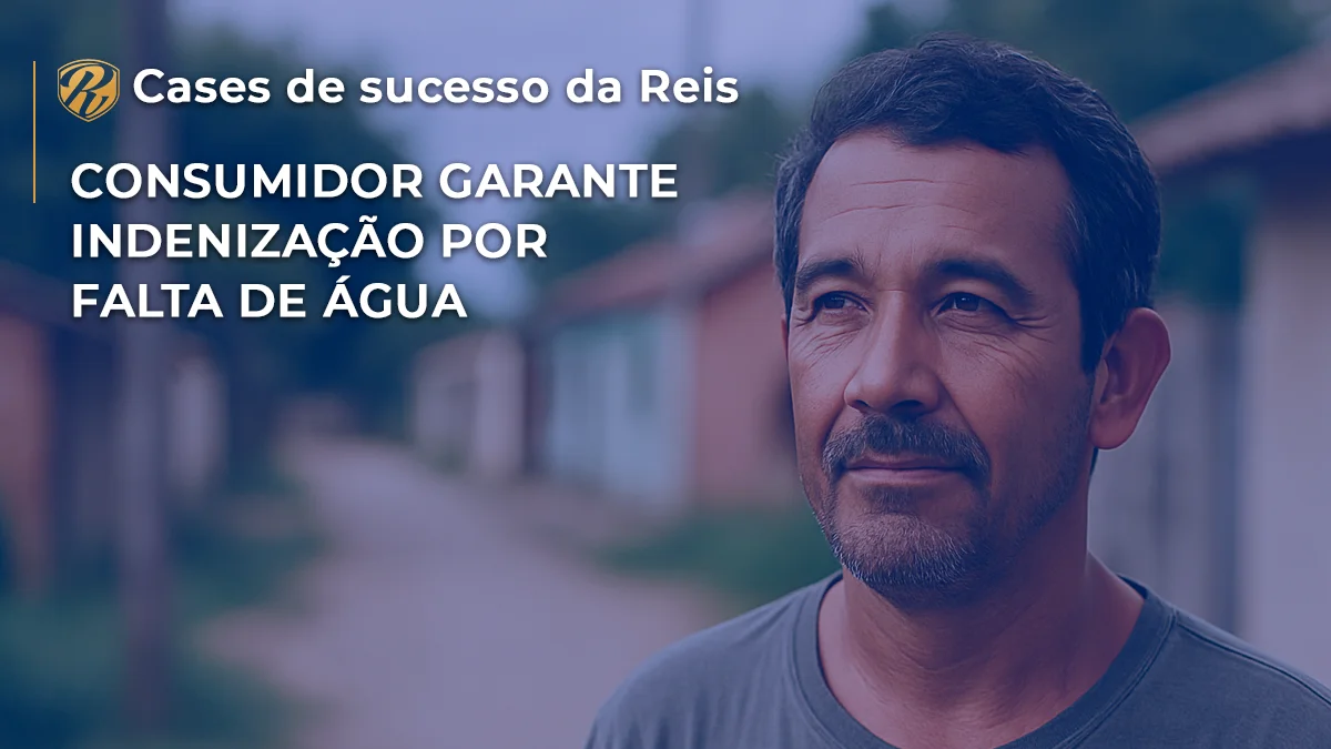 [CASE] Consumidor garante indenização por falta de água