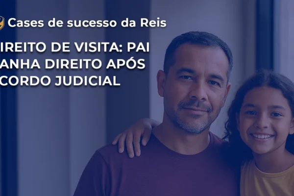 [CASE] Direito de visita Pai ganha direito após acordo judicial 1