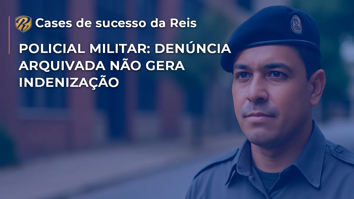 [CASE] Policial Militar Denúncia arquivada não gera indenização