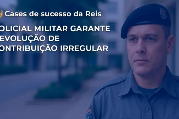 [CASE] Policial Militar garante devolução de contribuição irregular