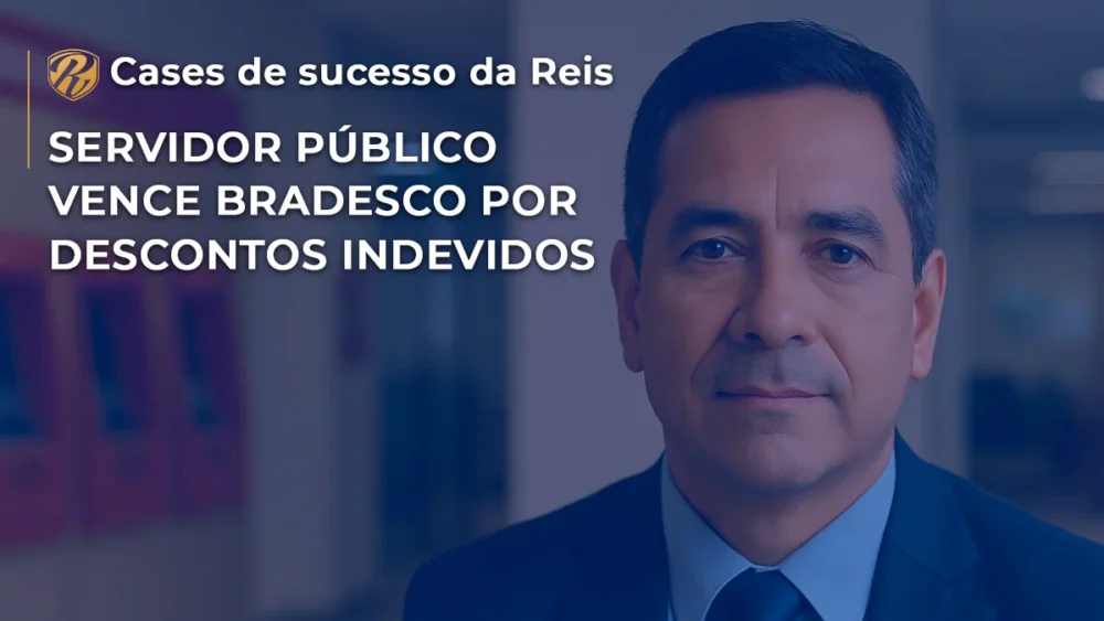[CASE] Servidor Público vence Bradesco por descontos indevidos
