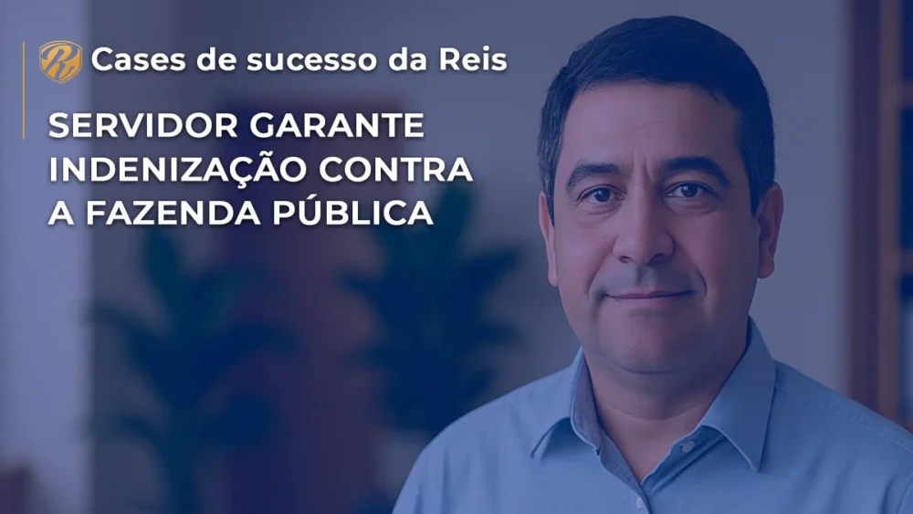 [CASE] Servidor garante indenização contra a Fazenda Pública