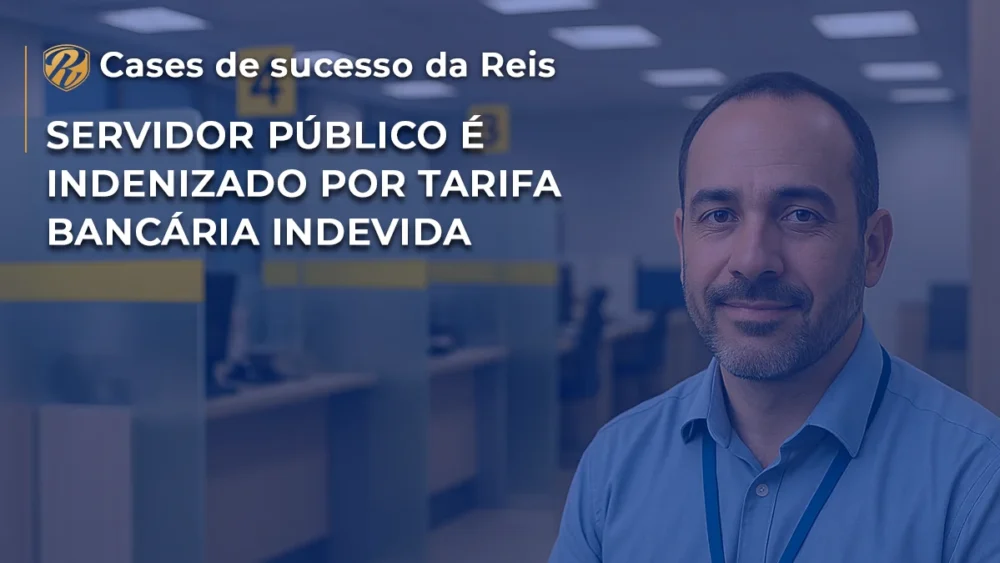 [CASE] Servidor público é indenizado por tarifa bancária indevida
