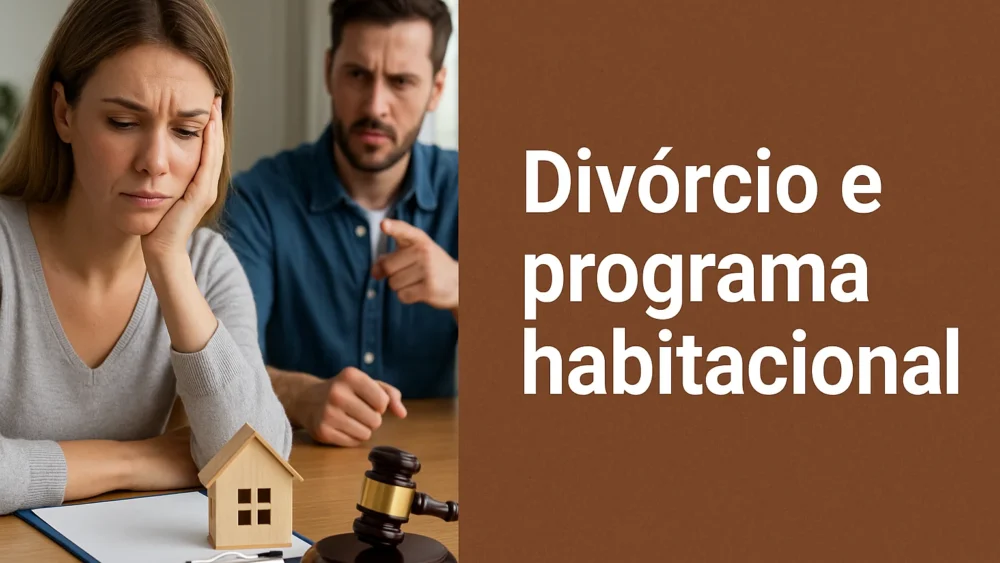 Divórcio e programa habitacional