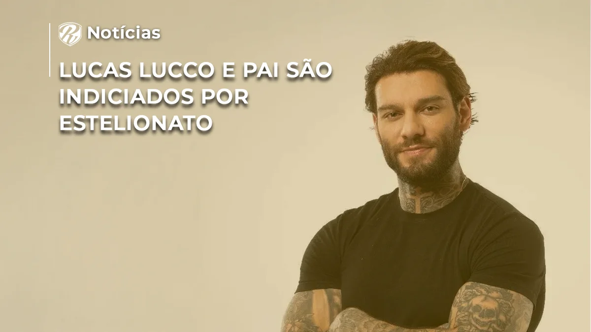 [NOTÍCIA] Lucas Lucco estelionato