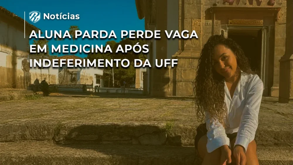 Aluna parda perde vaga em Medicina após indeferimento da UFF