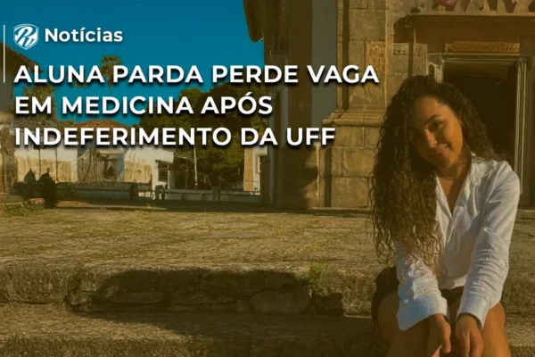 Aluna parda perde vaga em Medicina após indeferimento da UFF