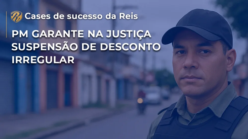 [CASE] PM garante na justiça suspensão de desconto irregular