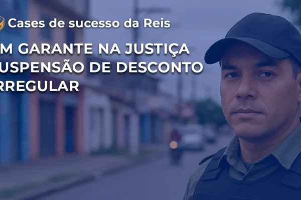 [CASE] PM garante na justiça suspensão de desconto irregular