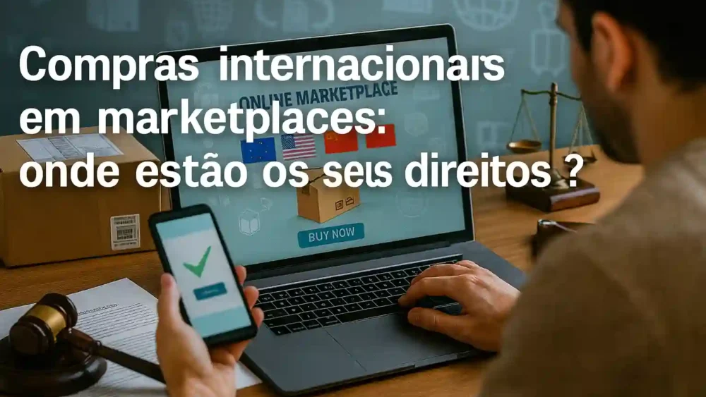 Compras-Internacionais-Legislacao-Aplicavel-Direitos.webp