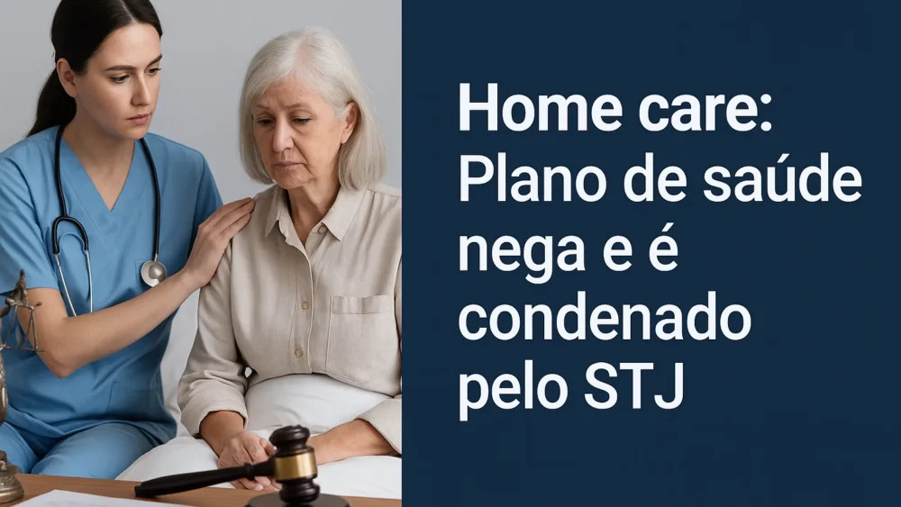 Home care: Plano de saúde nega e é condenado pelo STJ 1 Home care
