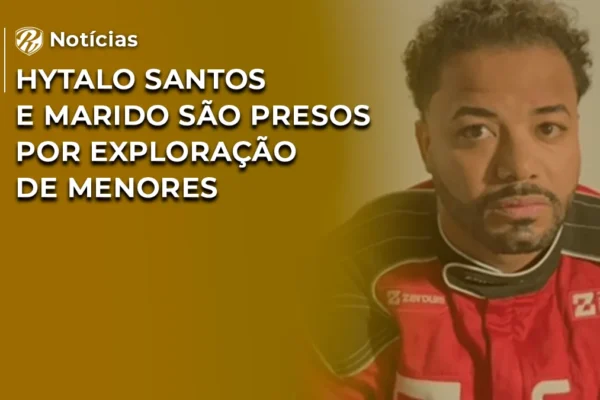 Hytalo santos preso