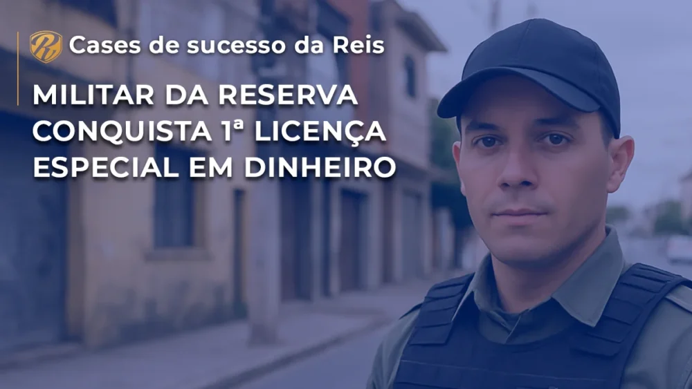 Militar da reserva conquista 1ª licença especial em dinheiro 1 Militar da reserva conquista 1ª licença especial em dinheiro