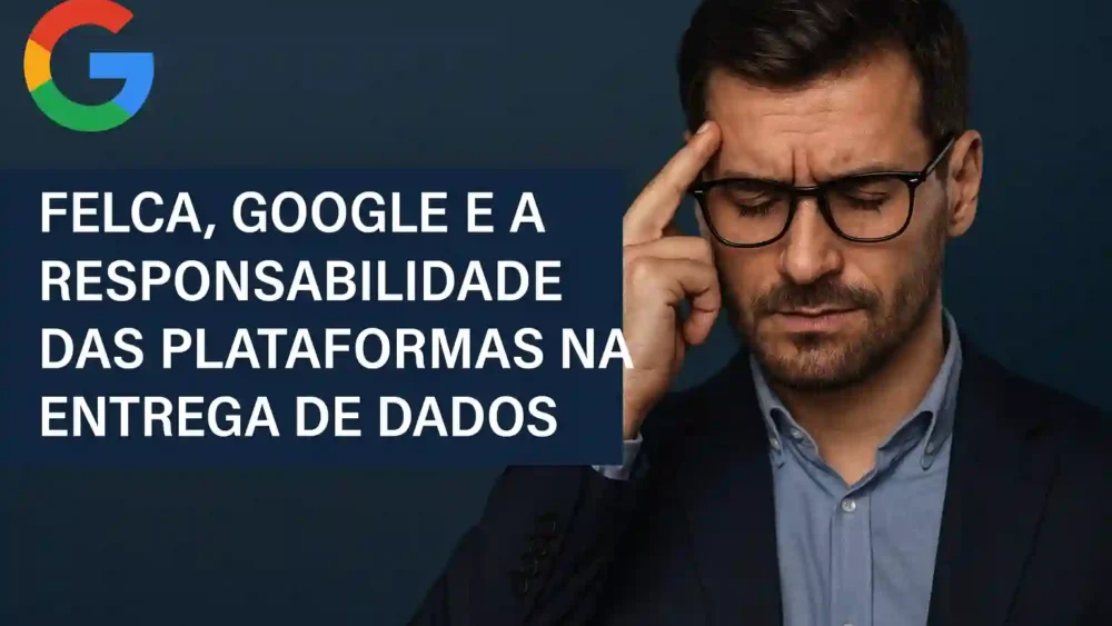 Felca, Google e a Responsabilidade das Plataformas 1 felca-google.webp