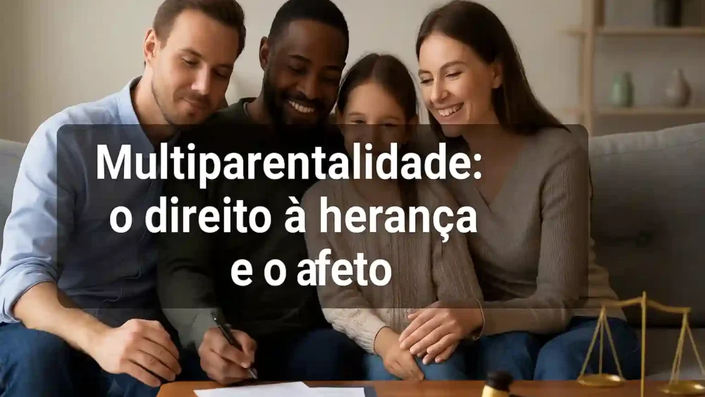multiparentalidade-heranca.webp