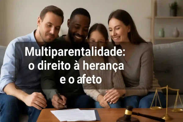 multiparentalidade-heranca.webp