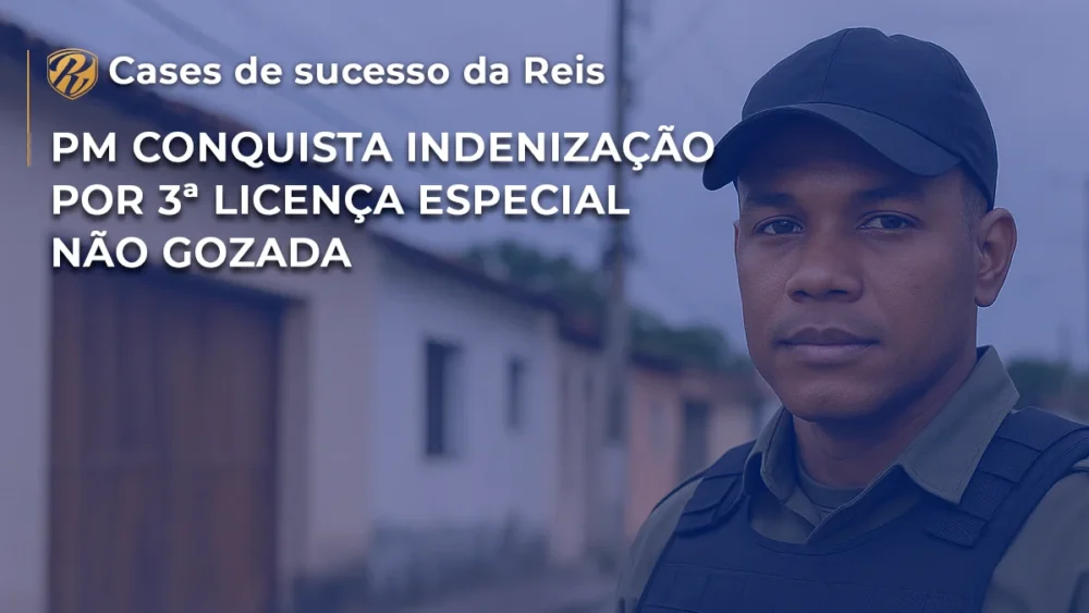 PM conquista indenização por 3ª licença especial não gozada wp3