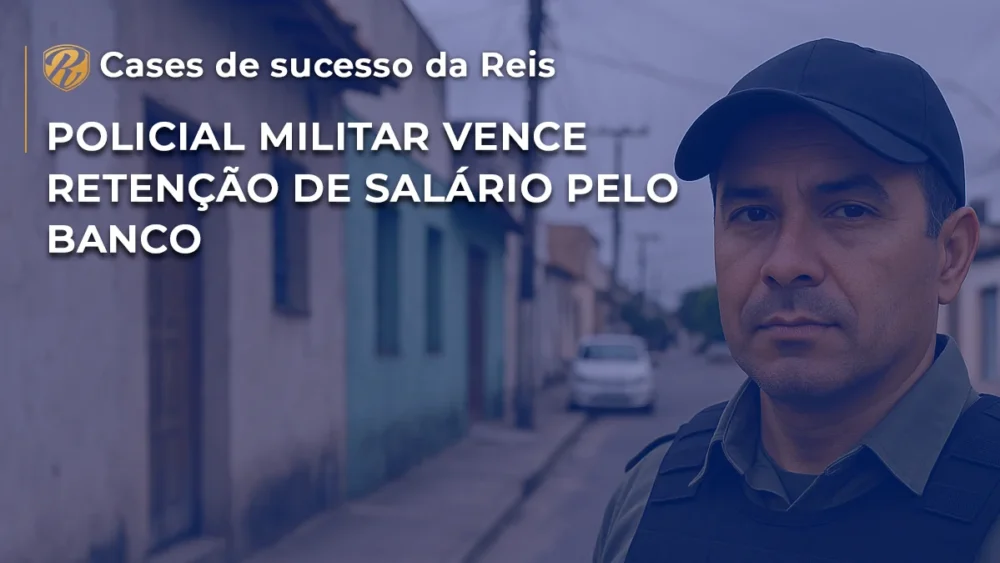 Policial Militar vence retenção de salário pelo banco 1 POLCIAL RETENÇÃO DE SALÁRIO CASE WP