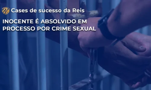 Inocente é absolvido em processo por crime sexual