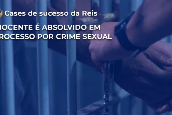 Inocente é absolvido em processo por crime sexual