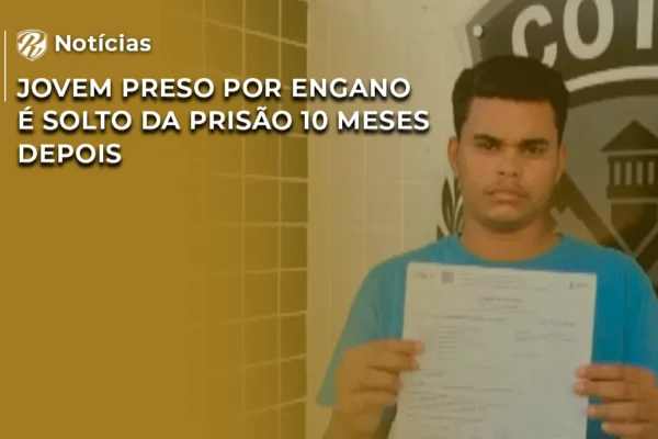 NOTÍCIA JOVEM PRESO POR ENGANO