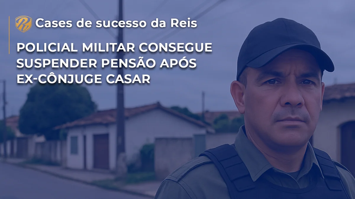 PM consegue suspender pensão após ex-cônjuge casar