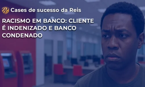 Racismo em banco CASE