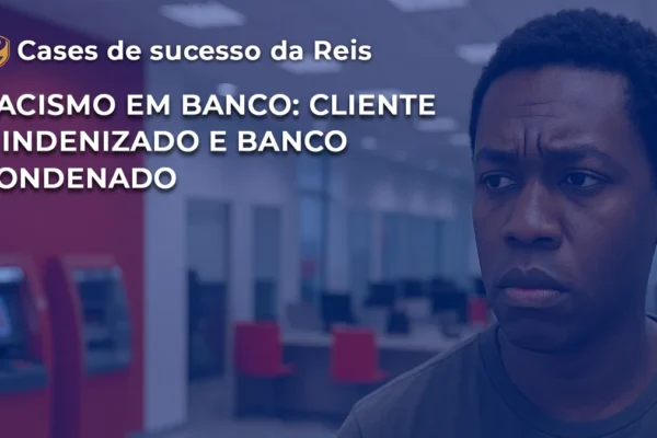 Racismo em banco CASE