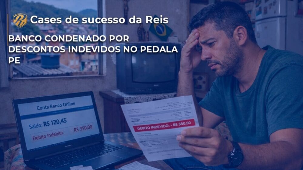 Banco condenado por descontos indevidos no Pedala PE 1 descontos indevidos no pedala