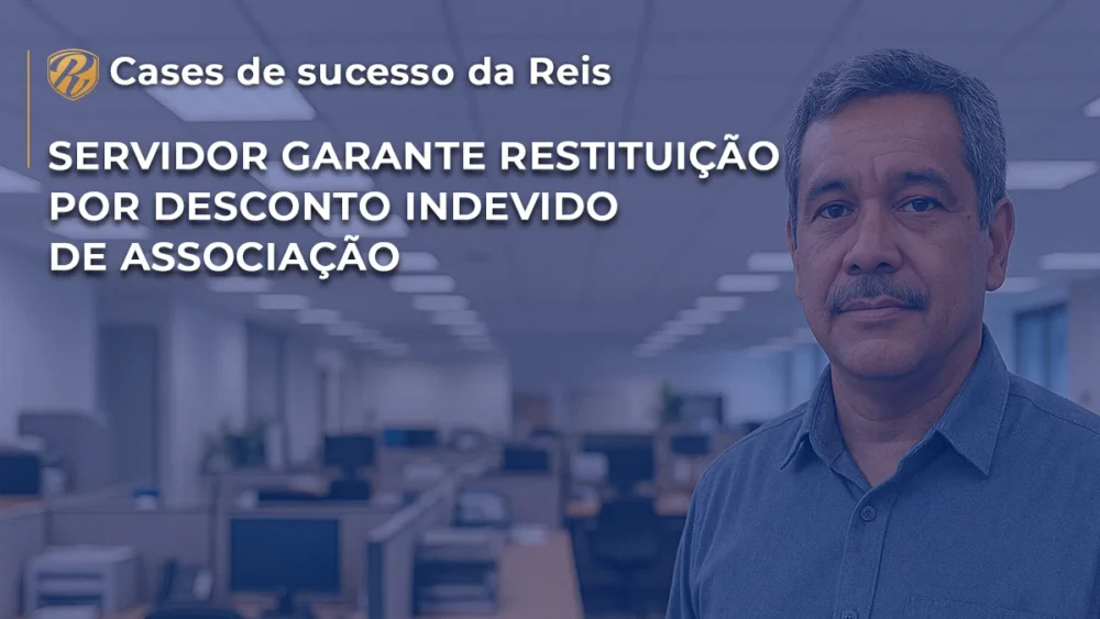 Servidor garante restituição por desconto indevido de associação 1 restituição por desconto indevido