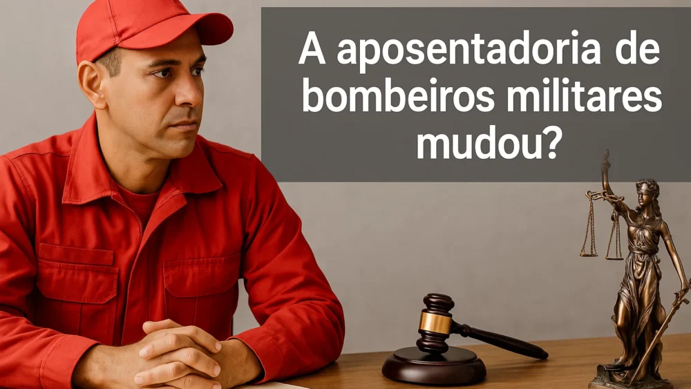 Aposentadoria de bombeiros militares estaduais mudou? (2025) 1 aposentadoria de bombeiros militares