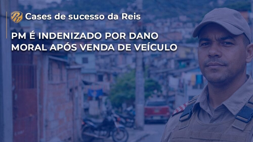 PM é indenizado por dano moral após venda de veículo 1 CASE PM é indenizado por dano moral após venda de veículo