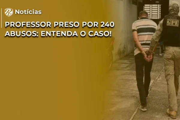 professor preso por 240 abusos