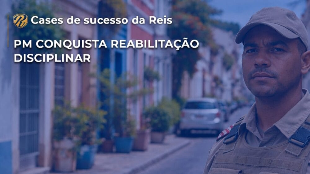 Policial Militar conquista reabilitação disciplinar! 1 PM conquista reabilitação
