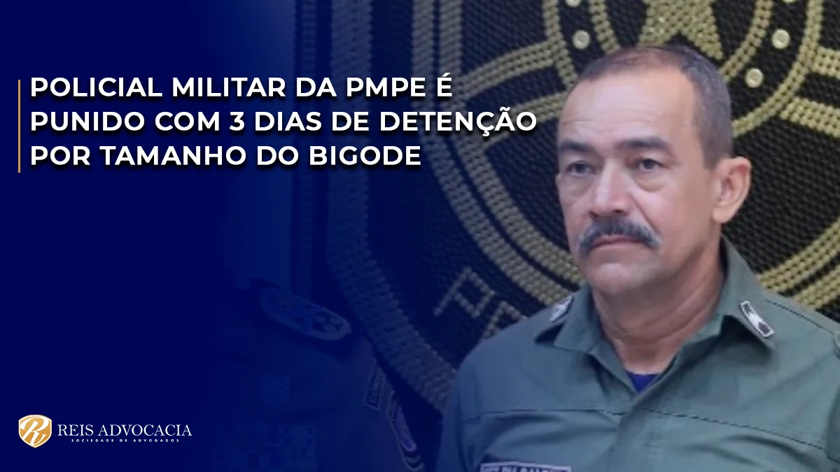 Policial Militar da PMPE é Punido com 3 Dias de Detenção por Tamanho do Bigode WP